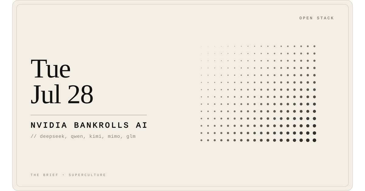 Nvidia Bankrolls Ai — Tuesday, July 28, 2026